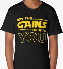 May The Gains Be With You Long T-Shirt