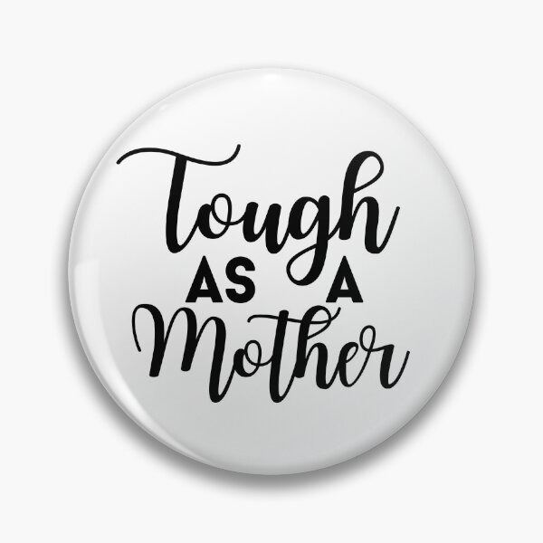 Item preview, Tough As A Mother Mothers Day Gift for Tough as a Mother for Mother's Day Mother's Day Gift for Mom Mother Gift designed and sold by HAWORD.