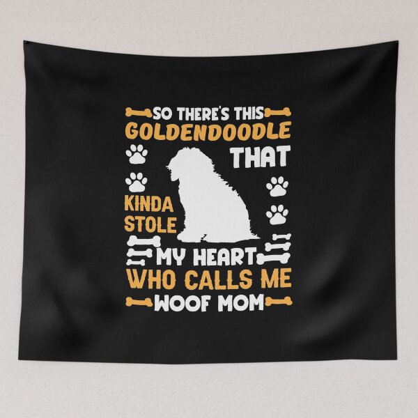 Item preview, So there’s this goldendoodle that kinda stole my heart who calls me woof mom designed and sold by FurioInc.