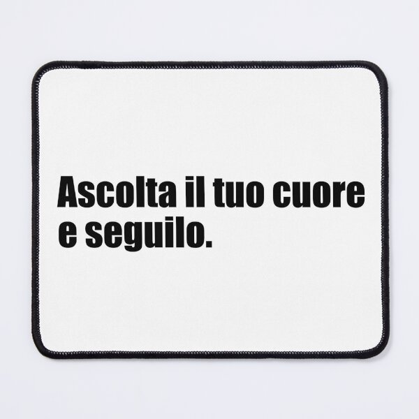 Item preview, Ascolta il tuo cuore e seguilo designed and sold by Darness.