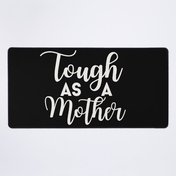 Item preview, Tough As A Mother Mothers Day Gift for Tough as a Mother for Mother's Day Mother's Day Gift for Mom Mother Gift designed and sold by HAWORD.