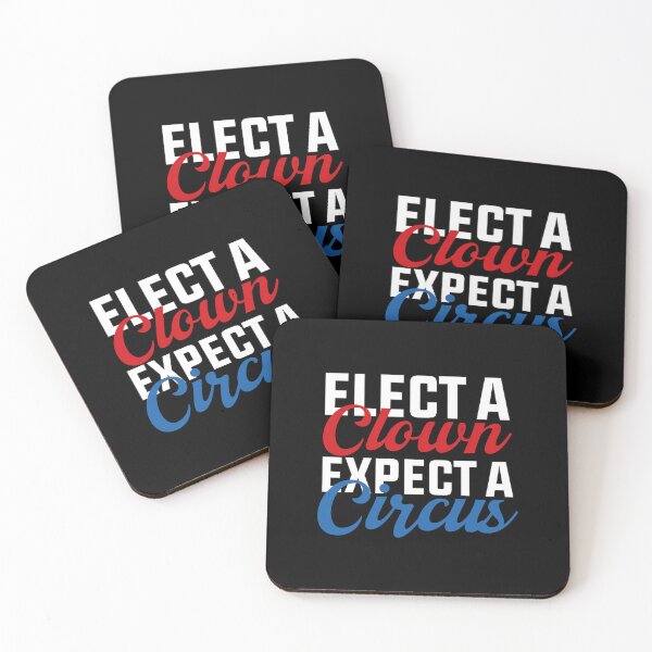 Item preview, Elect A Clown Expect A Circus designed and sold by SugoiLynn.