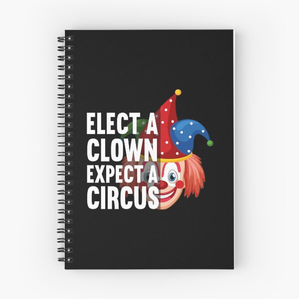 Item preview, Elect A Clown Expect A Circus designed and sold by SugoiLynn.