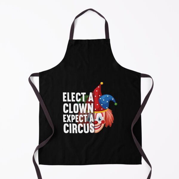 Item preview, Elect A Clown Expect A Circus designed and sold by SugoiLynn.