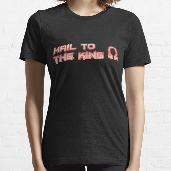 HAIL TO THE KING- Church of Cegielski Essential T-Shirt