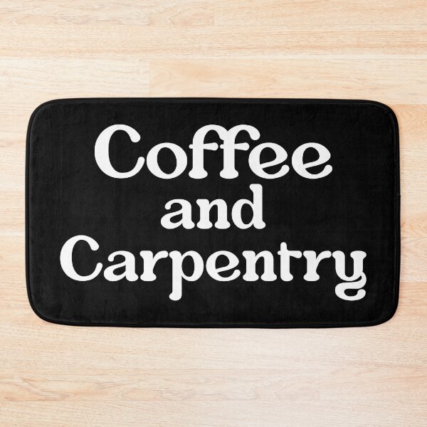 Item preview, Carpentry Carpenter Coffee  designed and sold by NestaReign.