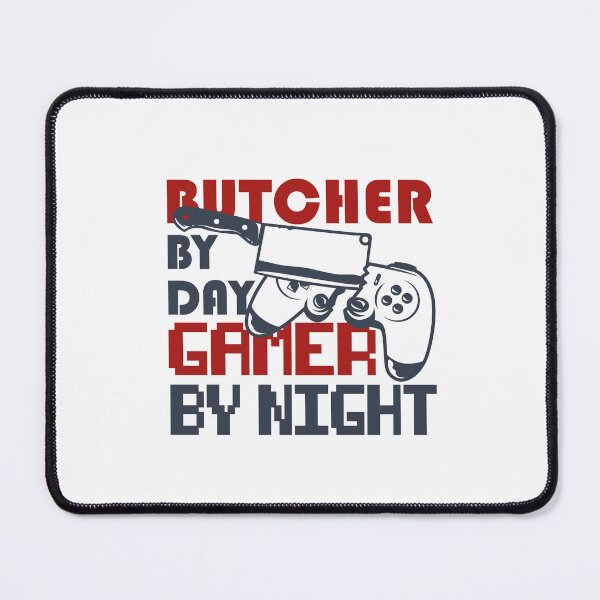 Item preview, Butcher By Day Gamer By Night designed and sold by SugoiLynn.