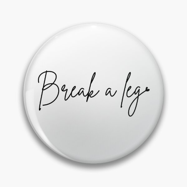 Item preview, Break a leg Good Luck Typo with Love Heart Black Writing designed and sold by usernamenaijan.
