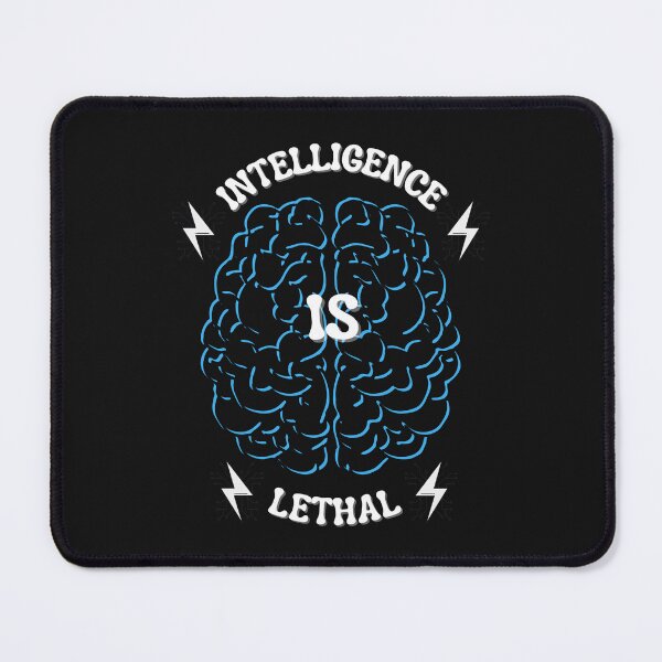 Item preview, Copy of Intelligence is lethal designed and sold by NikkosDesigns.