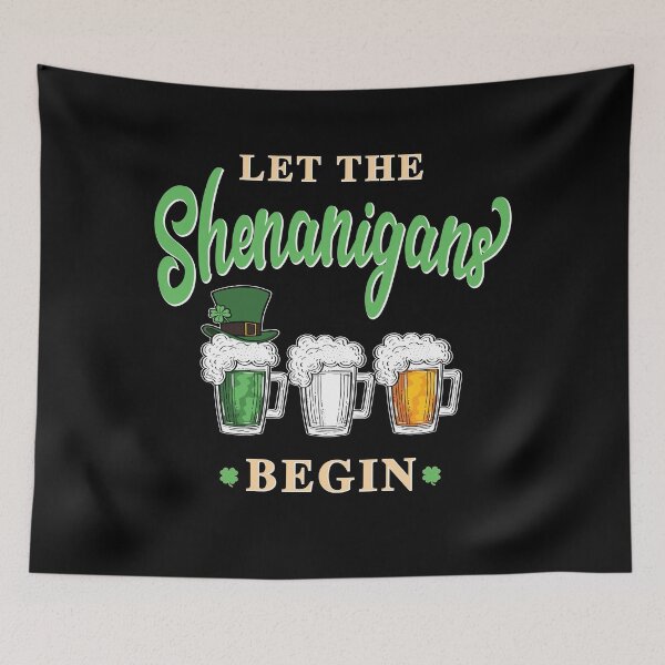 Item preview, Let The Shenanigans Begin designed and sold by TaraGbear.