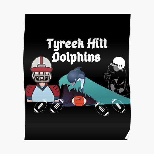 tyreek hill dolphins  Poster for Sale by beekayprints