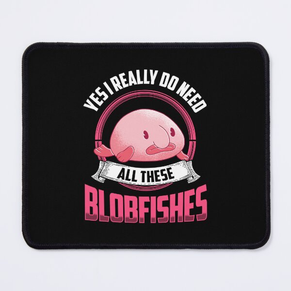 Item preview, Yes I need all these blobfish designed and sold by madgrfx.