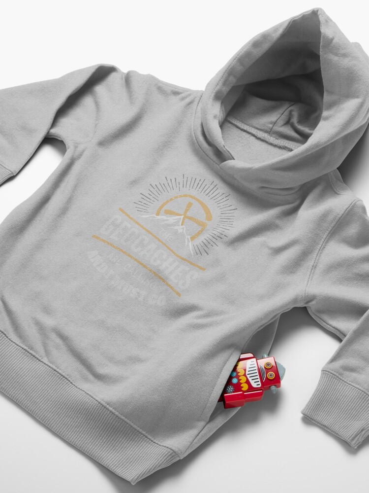 Alternate view of Geocaches Are Calling I Must Go Toddler Pullover Hoodie