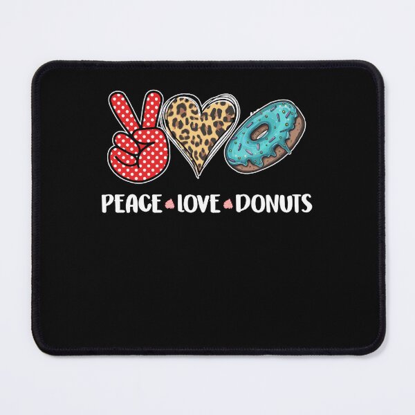 Item preview, Peace Love Donuts Chocolate Food Lovers Doughnut designed and sold by Dressed For Duty.