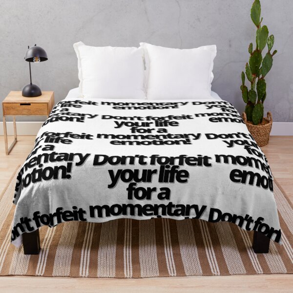 Item preview, Don’t forfeit your life for a momentary emotion! designed and sold by Finds.