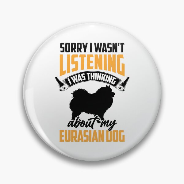 Item preview, Eurasier was distracted Eurasian Dog designed and sold by madgrfx.