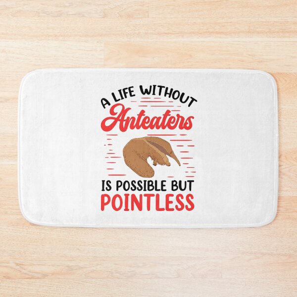 Item preview, Anteater Life without a pygmy anteater designed and sold by madgrfx.