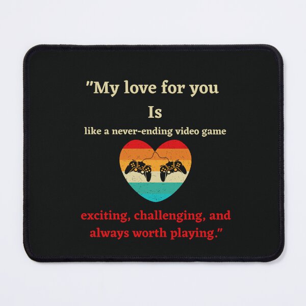 Item preview, funny valentine day quote for gamers and video games player designed and sold by ProjectOfColor.