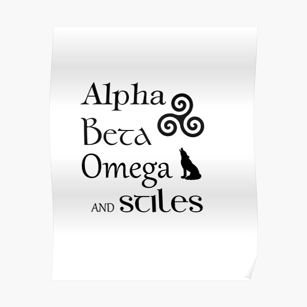 alpha-beta-omega-and-stiles-poster-by-wedesign47-redbubble