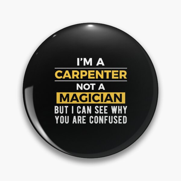 Item preview, Carpenter Carpentry Joke designed and sold by NestaReign.