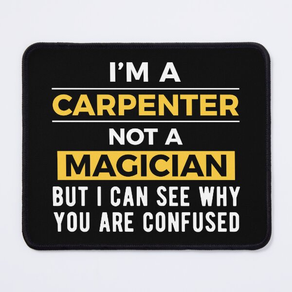 Item preview, Carpenter Carpentry Joke designed and sold by NestaReign.