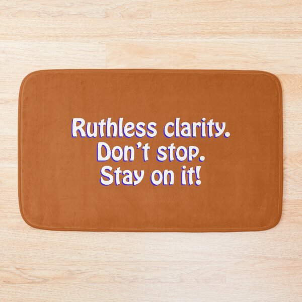 Item preview, (WF) Ruthless clarity. designed and sold by greatvibes4u.
