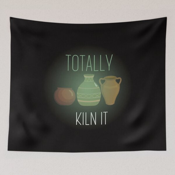 Item preview, Totally Kiln It designed and sold by Doodlehub.