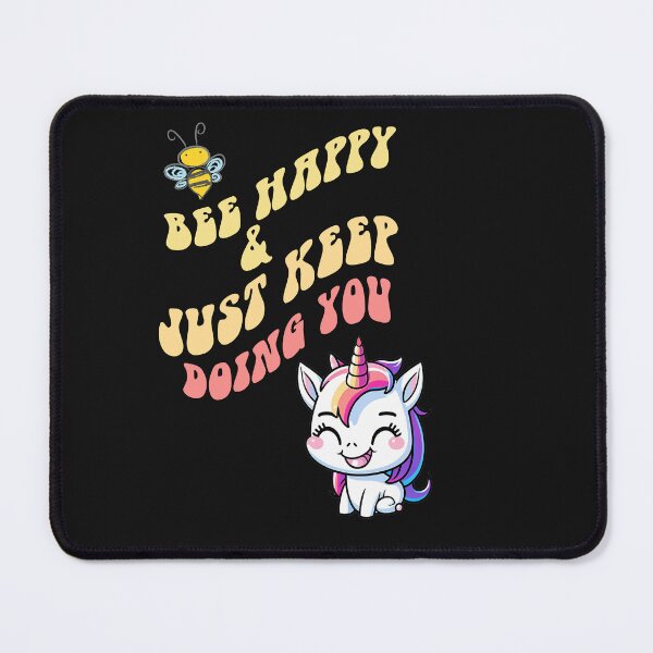 Item preview, Bee Happy & Just Keep Doing You Funny Unicorn designed and sold by tamdevo1.