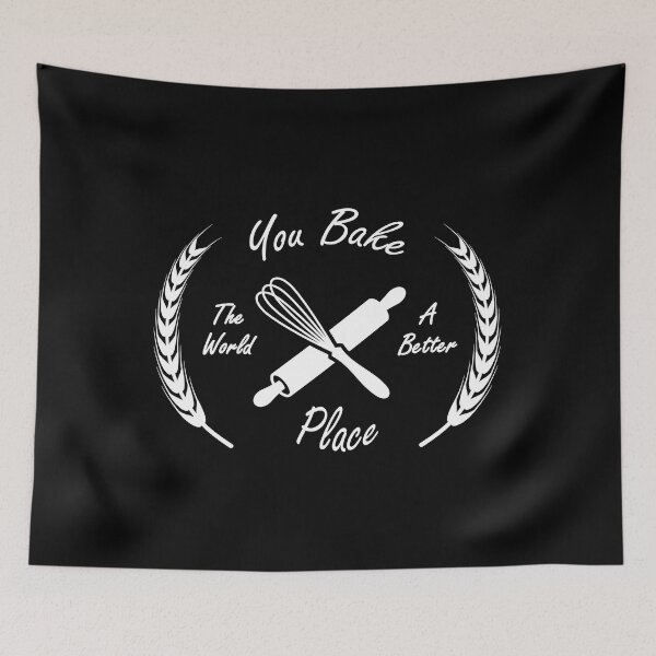 Item preview, You Bake The World a Better Place - Funny Baker designed and sold by NewDayDesigns.