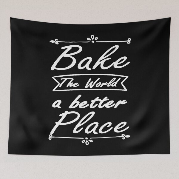 Item preview, You Bake The World a Better Place - Funny Baker designed and sold by NewDayDesigns.