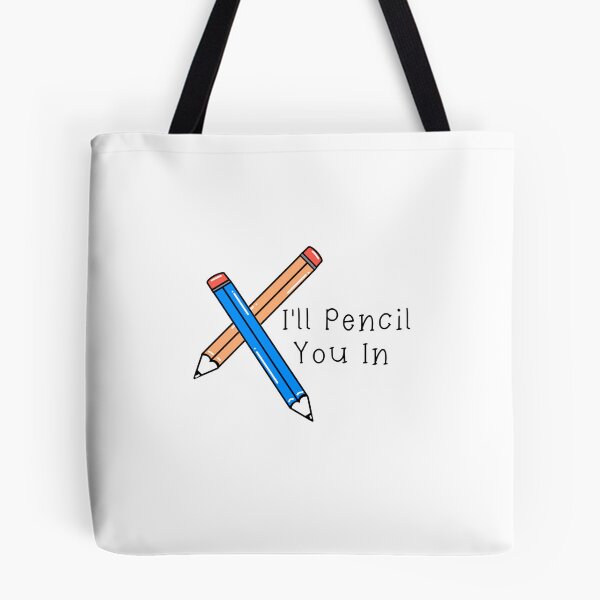 Item preview, I'll Pencil You In designed and sold by Planwithchar.