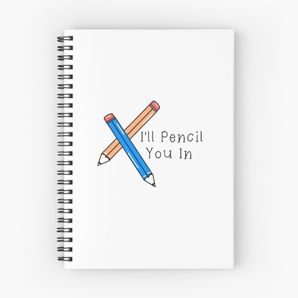 Item preview, I'll Pencil You In designed and sold by Planwithchar.