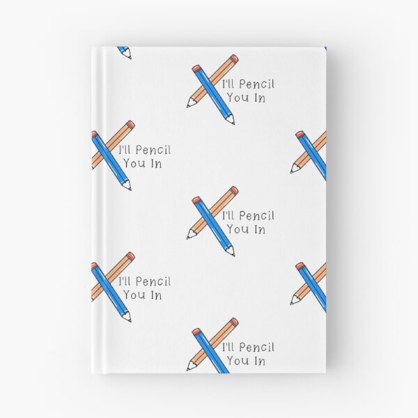 Item preview, I'll Pencil You In designed and sold by Planwithchar.
