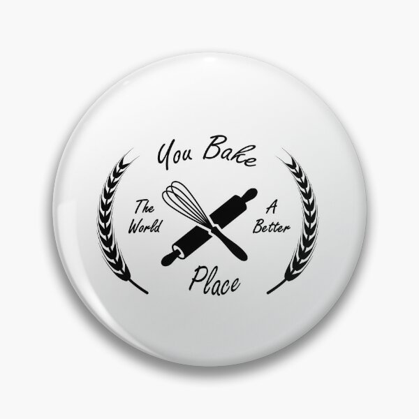 Item preview, You Bake The World a Better Place - Funny Baker designed and sold by NewDayDesigns.