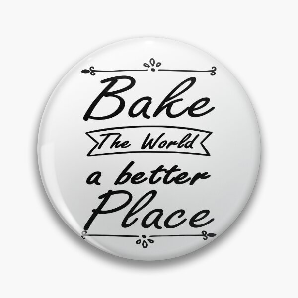 Item preview, You Bake The World a Better Place - Funny Baker designed and sold by NewDayDesigns.