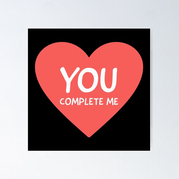 Item preview, You Complete Me Valentine's Day Design designed and sold by SimpliText.