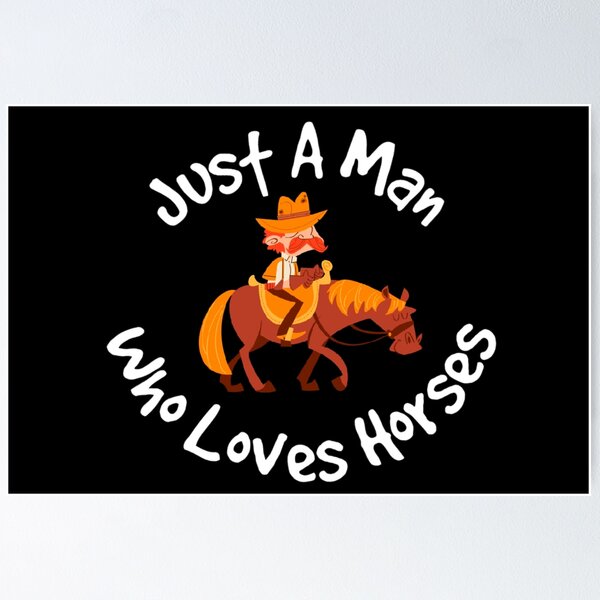 Item preview,  Just A Man Who Loves Horses 2 designed and sold by Nesro34.