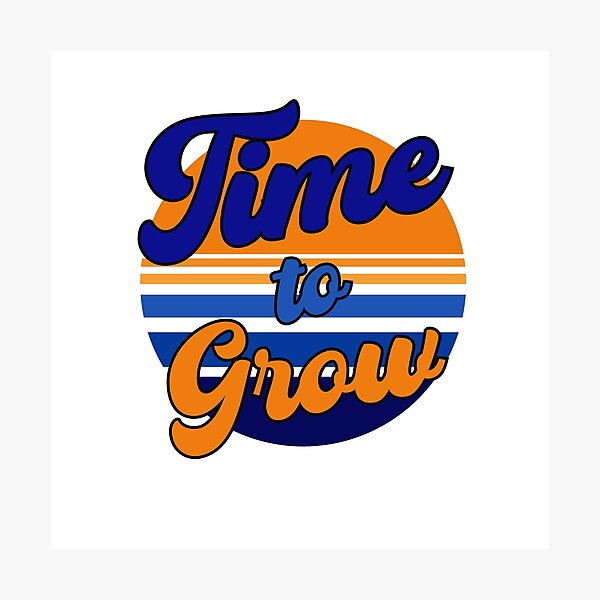 Item preview, Time to Grow, The Netherlands, A Dutch Holland Quote designed and sold by DiensDesign.