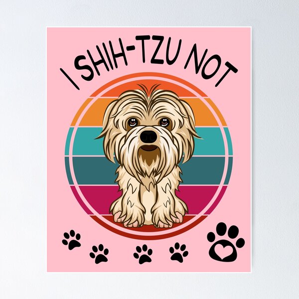 Item preview, I Shih Tzu Not, Funny & Cute Shih-Tzu Pun para amantes de los perros designed and sold by elvisg03.