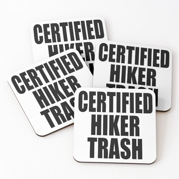 Item preview, CERTIFIED HIKER TRASH for backpackers and thru hikers walking long distance trails designed and sold by PuddleMart.