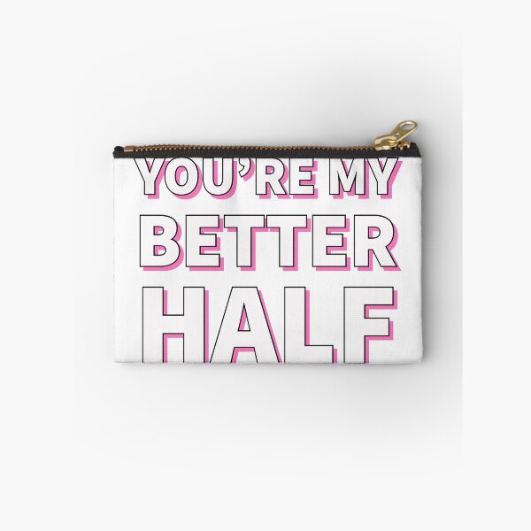 Item preview, You're My Better Half Valentine's Day Design designed and sold by SimpliText.