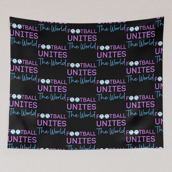 Item preview, Football Unites The World designed and sold by merchwemam.