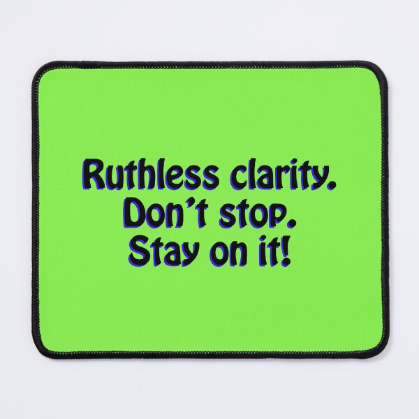 Item preview, (BF) Ruthless clarity. designed and sold by greatvibes4u.