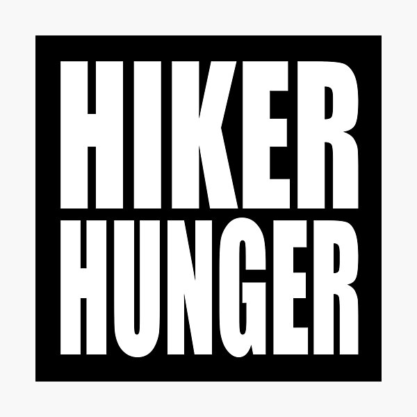 Item preview, HIKER HUNGER Design for backpackers and thru hikers walking long distance trails designed and sold by PuddleMart.