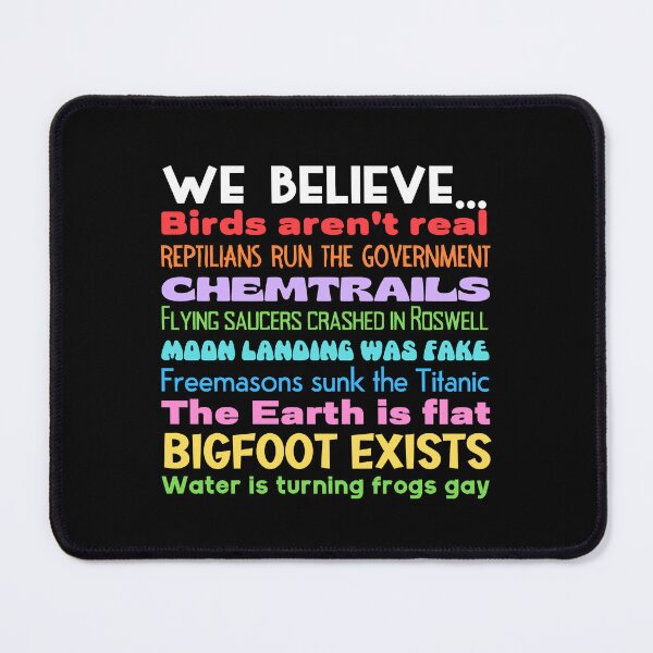 Item preview, We Believe Conspiracies designed and sold by Unhinged Heather.