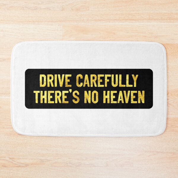 Item preview, Drive Carefully, There's No Heaven Cool Helmet designed and sold by Sour Soul.