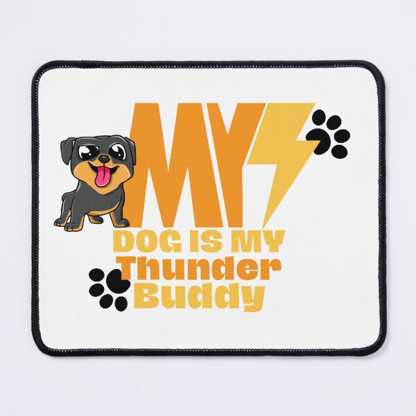 Item preview, My Dog Is My Thunder Buddy designed and sold by Diverseideas.
