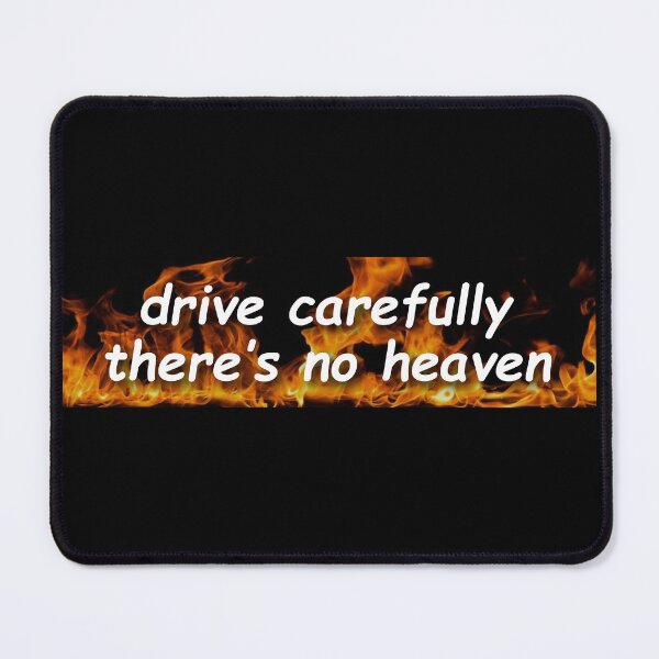 Item preview, Drive Carefully, There's No Heaven Cool Biker designed and sold by Sour Soul.