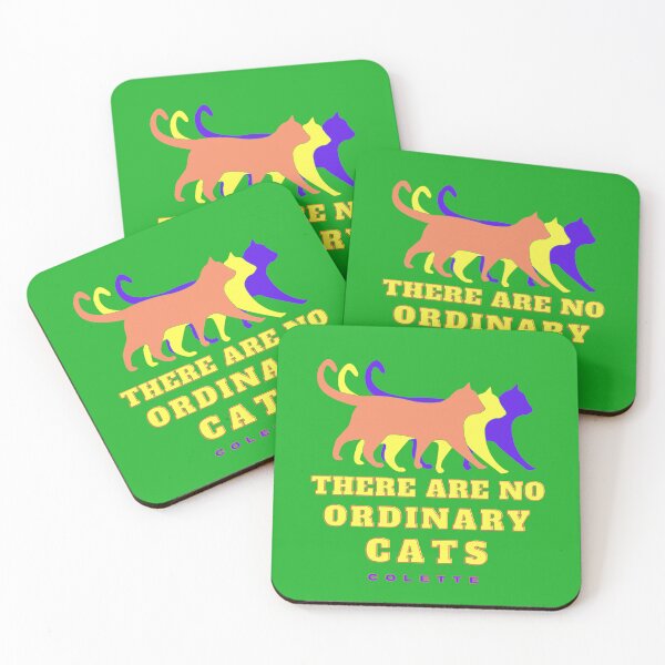 Item preview, Cat art and Colette quote: There are no Ordinary Cats designed and sold by artbleed.