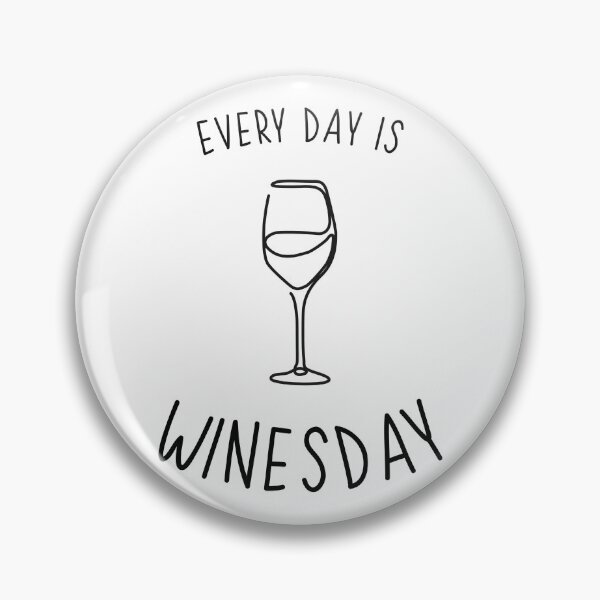 Item preview, Every Day Is Wines Day designed and sold by 26vier.